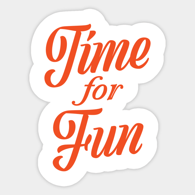 Time For Fun Sticker by nickemporium1